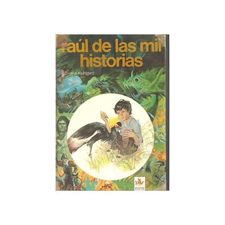 Raúl de las Mil Historias